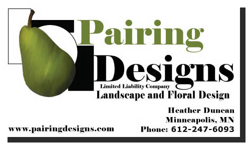 Pairing Designs Limited Liability Company, Landscape and Floral Design.  Heather Duncan's business card image.  Contact Heather Duncan at 612.247.6093